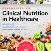 Essentials Of Clinical Nutrition In Healthcare (PDF)