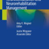 Acute Care Neuroconsultation and Neurorehabilitation Managementi