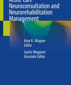 Acute Care Neuroconsultation and Neurorehabilitation Managementi