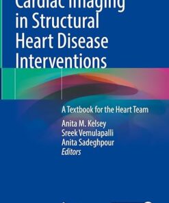 Cardiac Imaging in Structural Heart Disease Interventions: A Textbook for the Heart Team 2024th Edition (PDF)