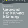 Cerebrospinal Fluid Diagnostics in Neurology
Paradigm Change in Brain Barriers, Immune System and Chronic Diseases