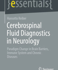 Cerebrospinal Fluid Diagnostics in Neurology
Paradigm Change in Brain Barriers, Immune System and Chronic Diseases