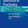 Ethical Dilemma in PsychiatryiReal Cases Scenario