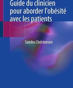 Guide du clinicien pour aborder l’obésité avec les patients (French Edition)