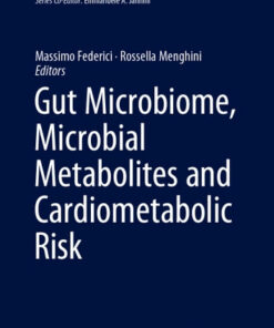 Gut Microbiome, Microbial Metabolites and Cardiometabolic Riski