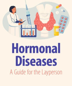 Hormonal Diseases
A Guide for the Layperson