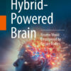 Hybrid-Powered Brain
Neuron World Empowered by Ketone Bodies