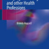 Sickness in Health: Bullying in Nursing and other Health Professions