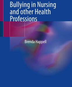 Sickness in Health: Bullying in Nursing and other Health Professions