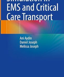 Simulation in EMS and Critical Care Transport 2024th Edition