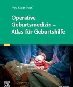 Operative Geburtsmedizin – Atlas Für Geburtshilfe (German Edition) (PDF)