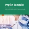 Impfen Kompakt: Fundierte Informationen Aus Dem Robert Koch-Institut Und Dem Paul-Ehrlich-Institut (German Edition) (PDF)