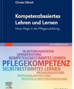 Kompetenzbasiertes Lehren Und Lernen: Neue Wege In Der Pflegeausbildung (German Edition) (PDF)