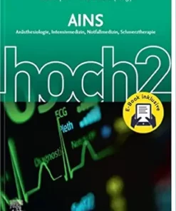 AINS Hoch2: Anästhesie Intensivmedizin Notfallmedizin Schmerztherapie (German Edition) (PDF)