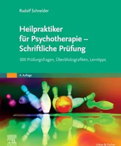 Heilpraktiker Für Psychotherapie – Schriftliche Prüfung: 400 Prüfungsfragen, Überblicksgrafiken, Lerntipps, 4th Edition (German Edition) (PDF)