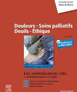 Douleurs – Soins Palliatifs – Deuils – Ethique: Réussir Son DFASM – Connaissances Clés, 3rd Edition (French Edition) (PDF)