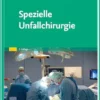 Spezielle Unfallchirurgie (German Edition), 2nd Edition (PDF)