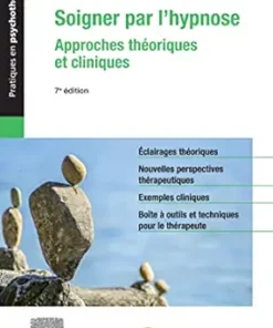 Soigner Par L’hypnose: Approches Théoriques Et Cliniques, 7th Edition (French Edition) (PDF)