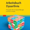 Arbeitsbuch Dysarthrie: Materialien Für Die Sprachtherapie Und Für Zu Hause (German Edition) (PDF)