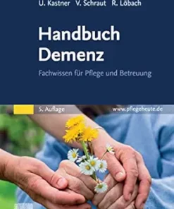 Handbuch Demenz: Fachwissen Für Pflege Und Betreuung, 5th Edition (German Edition) (PDF)