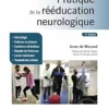 Pratique De La Rééducation Neurologique, 3rd Edition (French Edition) (PDF)