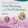 Practical Manual On Oral Histology And Oral Pathology (PDF)