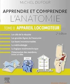 Apprendre Et Comprendre L’anatomie – Tome 0: Appareil Locomoteur, 2nd Edition (French Edition) (PDF)