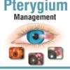 Textbook Of Pterygium Management (PDF)