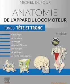 Anatomie De L’appareil Locomoteur – Tome 3. Tête Et Tronc, 5th Edition (French Edition) (PDF)