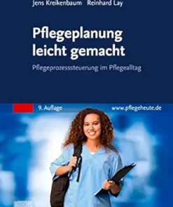 Pflegeplanung Leicht Gemacht: Arbeitshilfe Für Ausbildung Und Pflegealltag (German Edition), 9th Edition (PDF)