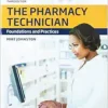 The Pharmacy Technician: Foundations And Practices, 3rd Edition (PDF)