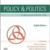 Policy & Politics In Nursing And Health Care, 8th Edition (PDF)