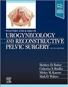 Walters & Karram Urogynecology And Reconstructive Pelvic Surgery, 5th Edition (PDF)