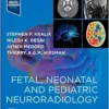 Fetal, Neonatal And Pediatric Neuroradiology (PDF)