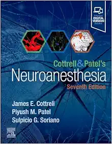 Cottrell And Patel’s Neuroanesthesia, 7th Edition (PDF)