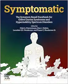 Symptomatic: The Symptom-Based Handbook For Ehlers-Danlos Syndromes And Hypermobility Spectrum Disorders (PDF)