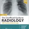 The Unofficial Guide To Radiology: 100 Practice Chest X-Rays, 2nd Edition (PDF)