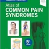 Atlas Of Common Pain Syndromes, 5th Edition (PDF)