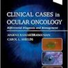 Clinical Cases In Ocular Oncology: Differential Diagnosis And Management (EPUB + Converted PDF)