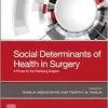 Social Determinants Of Health In Surgery: A Primer For The Practicing Surgeon (PDF)