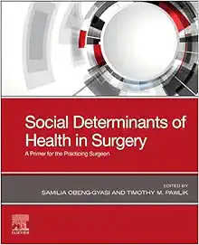 Social Determinants Of Health In Surgery: A Primer For The Practicing Surgeon (PDF)