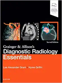 Grainger & Allison’s Diagnostic Radiology Essentials, 2nd Edition (PDF)