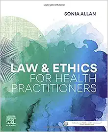 Law And Ethics For Health Practitioners (PDF)