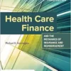 Health Care Finance And The Mechanics Of Insurance And Reimbursement, 3rd Edition (PDF)