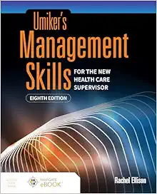 Umiker’s Management Skills For The New Health Care Supervisor, 8th Edition (PDF)