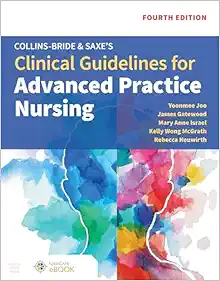 Collins-Bride & Saxe’s Clinical Guidelines For Advanced Practice Nursing, 4th Edition (PDF)