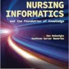 Nursing Informatics And The Foundation Of Knowledge, 6th Edition (PDF)