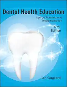 Dental Health Education: Lesson Planning And Implementation, 3rd Edition (PDF)