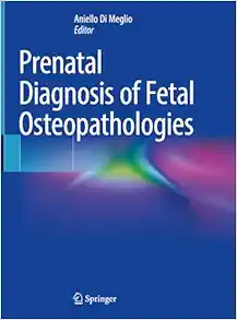 Prenatal Diagnosis Of Fetal Osteopathologies (PDF)