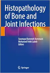 Histopathology Of Bone And Joint Infections (PDF)